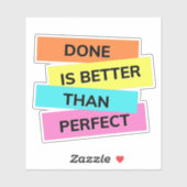 Klaar is beter dan perfect gemaakt voor overdenker sticker (Vel)