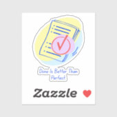Klaar is beter dan perfect. sticker (Vel)