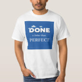 Klaar is beter dan perfect t-shirt (Voorkant)