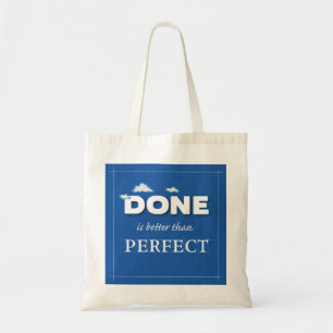 Klaar is beter dan perfect tote bag