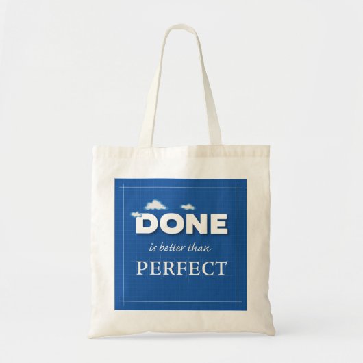 Klaar is beter dan perfect tote bag (Voorkant)
