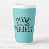 Klaar is beter dan perfecte recente Mok #DIBTP (Voorkant)