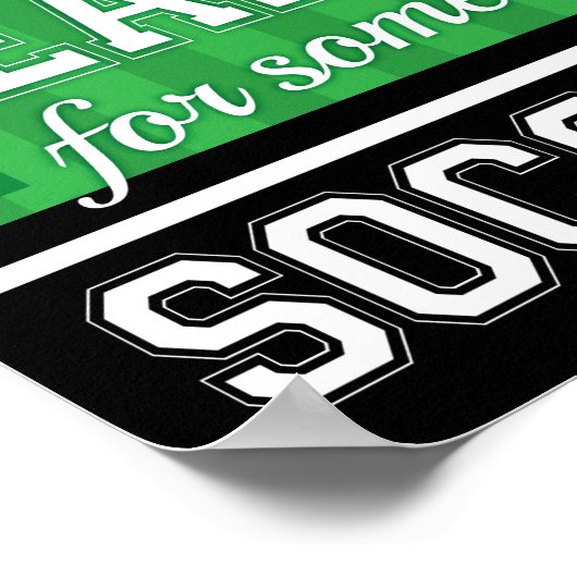 KLAAR JE VOOR SOMMIGE SOCCER Sign Print (Hoek)