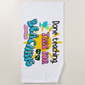 Klaar met lesgeven. Tijd voor strandend met zonnes Strandlaken (Voorkant)