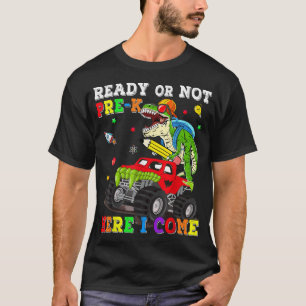 Klaar of niet, ik kom naar Pre-K Monster Truck Din T-shirt
