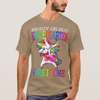 Klaar of niet Kindergarten hier kom ik Unicorn ter T-shirt