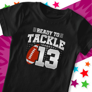 Klaar om 13 Football Party 13th Birthday aan te pa T-shirt
