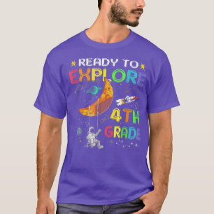 Klaar om 4e klas astronaut vierde gr te verkennen t-shirt