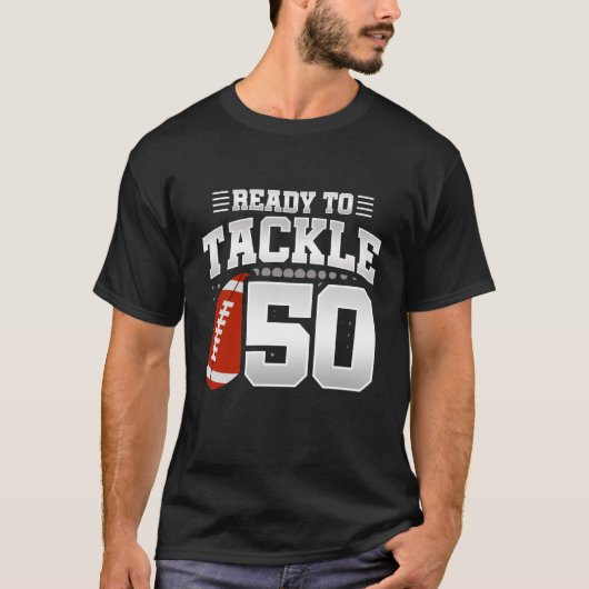 Klaar om 50 Football feest 50e verjaardag aan te p T-shirt (Voorkant)