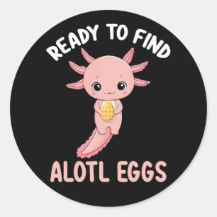 Klaar om Alotl Eggs Pasen Axolotl te vinden Ronde Sticker