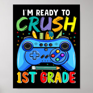 Klaar om de 1e klas te verpletteren Ck naar school Poster