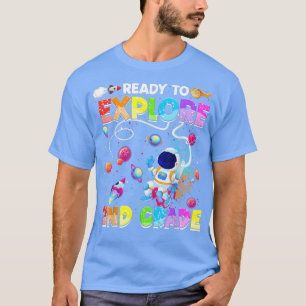 Klaar om de 2e graad Funny Astronaut terug te vind T-shirt