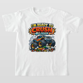 Klaar om de 4e klas monstertruck te verpletteren t-shirt