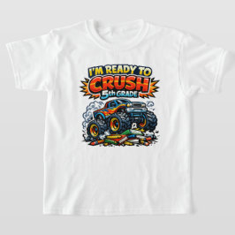Klaar om de 5e klas monstertruck te verpletteren t-shirt