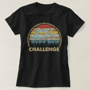  klaar om de Challenge Circle te beklimmen 1 T-shirt