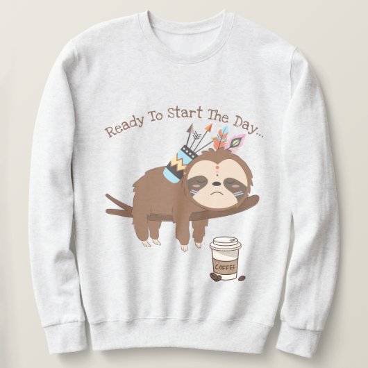 Klaar om de dag te beginnen trui (Design voorkant)