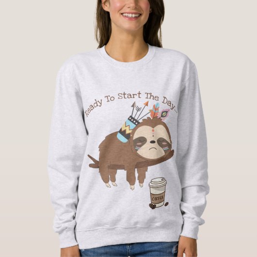 Klaar om de dag te beginnen trui (Voorkant)