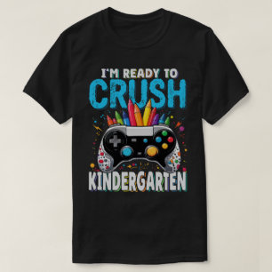 Klaar om de kleuterschool gamer te verpletteren Te T-shirt