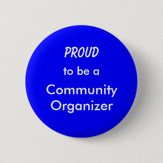 Klaar om een Communautaire Organisator te zijn Ronde Button 5,7 Cm