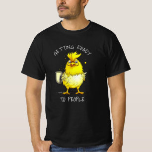 Klaar om mensen te ontmoeten   Grappige kip quote T-shirt