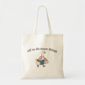 Klaar om moederdingen te doen tote bag (Voorkant)