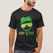 Klaar om op shirt te RAVE (Voorkant)