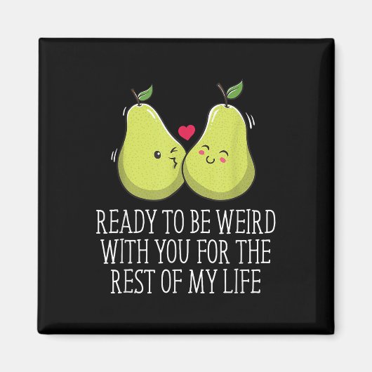 Klaar om raar te zijn met je bruiloft Verloving _1 Magneet (Voorkant)