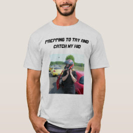 KLAAR OM TE PROBEREN MIJN KIND TE VANGEN T-SHIRT