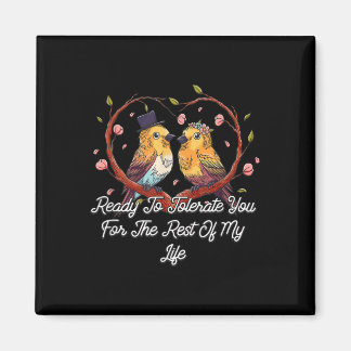 Klaar om te tolereren uw bruiloft Verloving bruid  Magneet