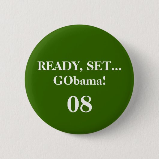 KLAAR, SET...GObama!, 08 - Gepersonaliseerd Ronde Button 5,7 Cm (Voorkant)