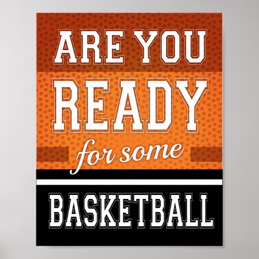 KLAAR U VOOR EEN BEPAALDE BASKETBALL-Teken afdrukk Poster (Voorkant)