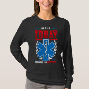 Klaar vandaag voor de toekomst EMM Emt Paramedi T-shirt