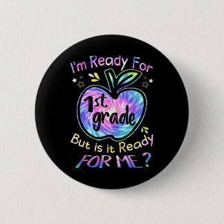 Klaar voor 1e klas Tie Dye Terug naar school Hallo Ronde Button 5,7 Cm