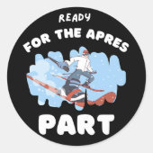 Klaar voor de apres part sticker voor skiliefhebbe (Voorkant)