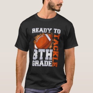 Klaar voor de eerste schooldag van de achtste klas t-shirt