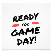 Klaar voor de game dag foto afdruk (Voorkant)