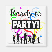 Klaar voor de party magneet (Voorkant)