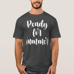 Klaar voor de zomer van 278 t-shirt