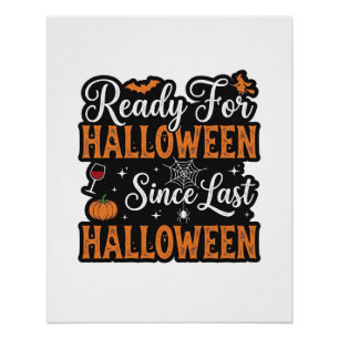 Klaar voor Halloween sinds vorig Halloween Vintage Perfect Poster
