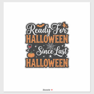Klaar voor Halloween sinds vorig Halloween Vintage Sticker