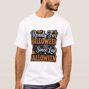 Klaar voor Halloween sinds vorig Halloween Vintage T-shirt