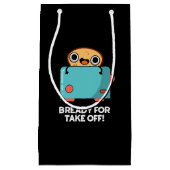 Klaar voor het opstijgen van de Funny Toast Bread  Klein Cadeauzakje (Voorkant)