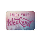 Klaar voor het weekend badmat (Voorkant)