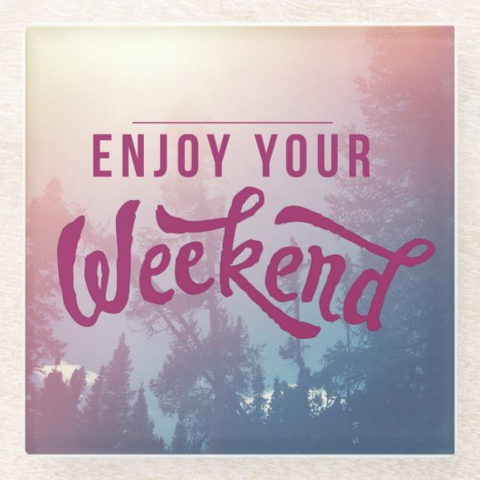 Klaar voor het weekend glazen onderzetter (Voorkant)