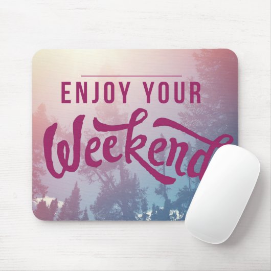 Klaar voor het weekend muismat (Met muis)