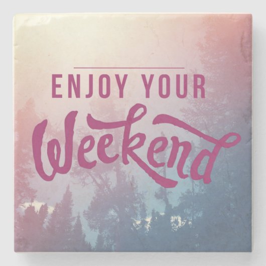 Klaar voor het weekend stenen onderzetter (Voorkant)