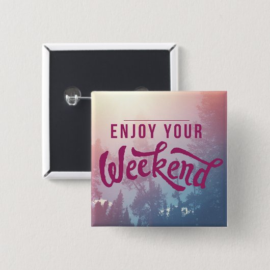 Klaar voor het weekend vierkante button 5,1 cm (Voorkant /achterkant)