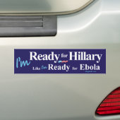 Klaar voor Hillary alsof ik klaar ben voor ebola Bumpersticker (Op auto)