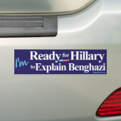 Klaar voor Hillary om Benghazi uit te leggen Bumpersticker (Op auto)