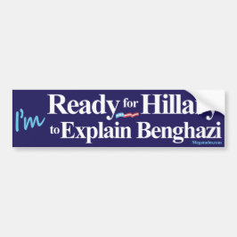 Klaar voor Hillary om Benghazi uit te leggen Bumpersticker
